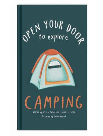 OPEN YOUR DOOR TO EXPLORE: CAMPING