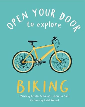 OPEN YOUR DOOR TO EXPLORE: BIKING