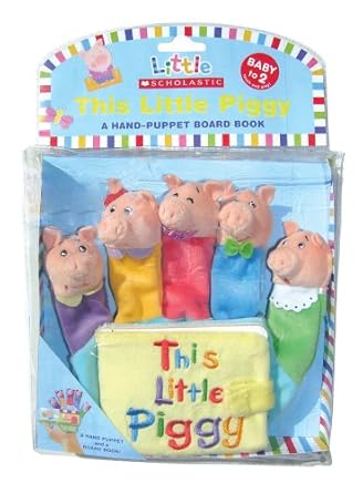 503038 LITTLE SCHOLASTIC: THIS LITTLE PIGGY: A HAND-PUPPET BOARD BOOK