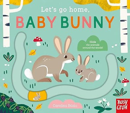 LET'S GO HOME, BABY BUNNY