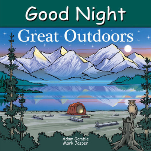 GOOD NIGHT GREAT OUTDOORS