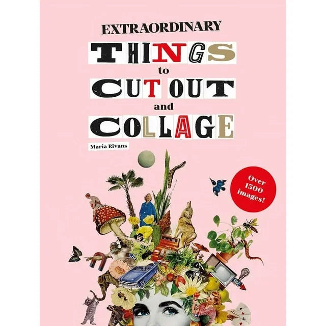 EXTRAORDINARY THING TO CUT OUT AND COLLAGE