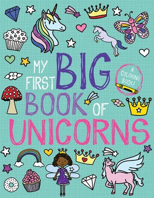 MY FIRST BIG BOOK OF UNICORNS