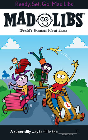 READY, SET, GO! MAD LIBS