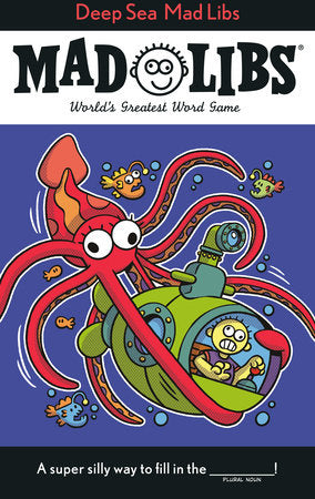 DEEP SEA MAD LIBS